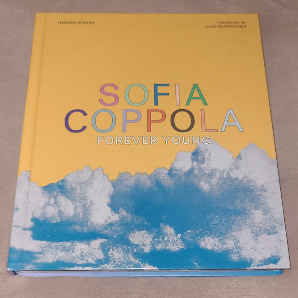 Sofia Coppola: Forever Young by Hannah Strong